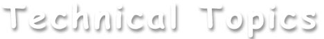Technical Topics